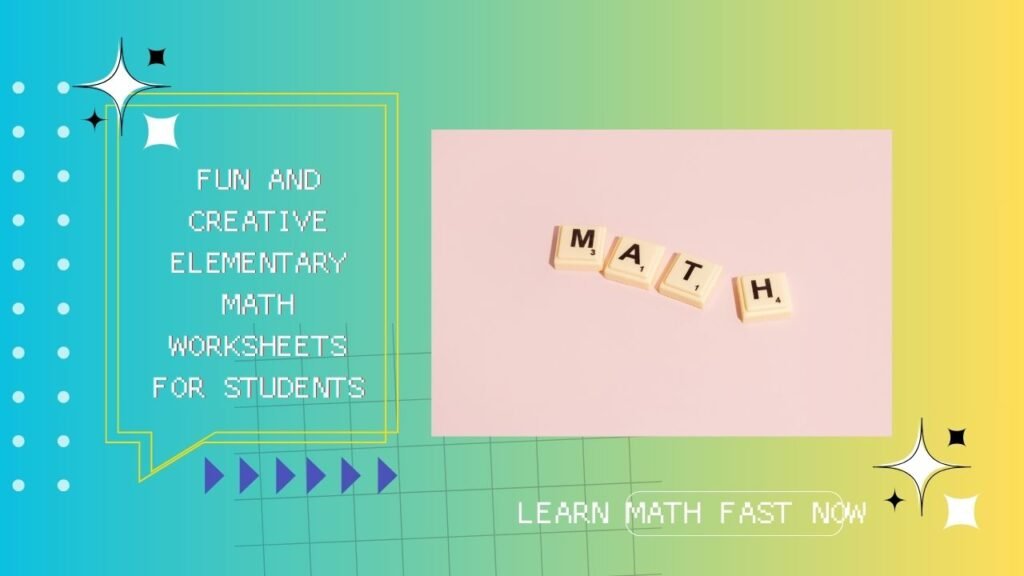 Fun and Creative Elementary Math Worksheets for Students