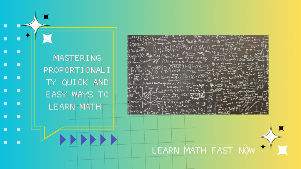 Mastering Proportionality Quick and Easy Ways to Learn Math